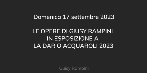 Le opere di Giusy Rampini in esposizione a La Dario Acquaroli 2023